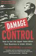 Damage Control How to Get the Upper Hand When Your Business Is Under Attack