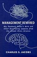 Management Rewired How Brain Science Is Revolutionizing Business