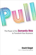 Pull The Power of the Semantic Web to Transform Your Business