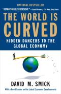 World is Curved Hidden Dangers to the Global Economy