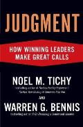 Judgment: How Winning Leaders Make Great Calls
