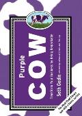 Purple Cow New Edition Transform Your Business by Being Remarkable