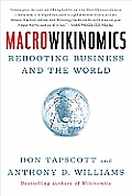 MacroWikinomics Rebooting Business & the World