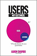 Users Not Custumers Who Really Determines The Success Of Your Business