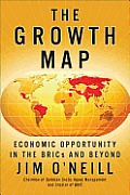 Growth Map Economic Opportunity in the BRICs & Beyond