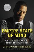 Empire State of Mind How Jay Z Went from Street Corner to Corner Office