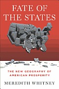 Fate Of The States The New Geography Of American Prosperity