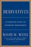 Derivatives A Complete Guide to Alternate Instruments