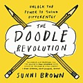 Doodle Revolution Unlock the Power to Think Differently