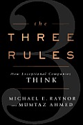 Three Rules How Exceptional Companies Think