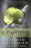 Conozca y Controle Sus Apetitos Feeding Your Appetites