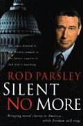 Silent No More Bringing Moral Clarity to America While Freedom Still Rings