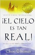 El Cielo Es Tan Real: ?Cree Que El Cielo Existe Realmente? / Heaven Is So Real