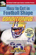 How to Get in Football Shape Conditioning for Boys 14 & Older With a 40 Minute Instructional DVD