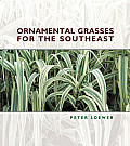 Ornamental Grasses Of The Southeast