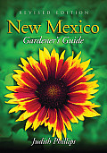 New Mexico Gardeners Guide Revised Edition