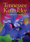 Tennessee & Kentucky Gardeners Guide