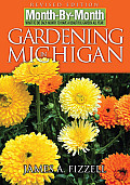 Month by Month Gardening in Michigan What to Do Each Month to Have a Beautiful Garden All Year