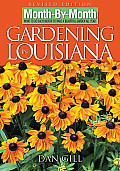Month by Month Gardening in Louisiana What to Do Each Month to Have a Beautiful Garden All Year