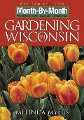 Month by Month Gardening in Wisconsin What to Do Each Month to Have a Beautiful Garden All Year