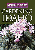 Gardening In Idaho Month by Month