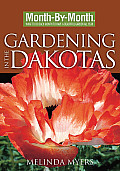 Month by Month Gardening in Dakotas