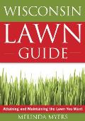 Wisconsin Lawn Guide Attaining & Maintaining The Lawn You Want