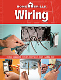 Homeskills Wiring Fix Your Own Lights Switches Receptacles Boxes Cables & More