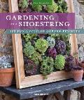 Gardening on a Shoestring 100 Fun Upcycled Garden Projects