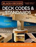 Black & Decker Deck Codes & Standards How to design build inspect & maintain an indestructible deck