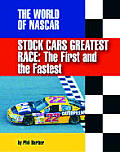 Stock Cars Greatest Race The First & the Fastest