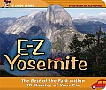 E Z Yosemite The Best Of The Park Within