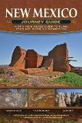 New Mexico Journey Guide A Driving & Hiking Guide to Ruins Rock Art Fossils & Formations