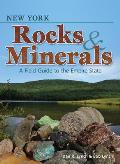 New York Rocks & Minerals: A Field Guide to the Empire State
