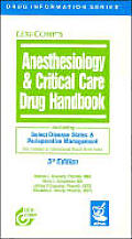 Anesthesiology & Critical Care Drug Handbook: Including Select Disease States & Perioperative Management
