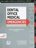 Dental Office Medical Emergencies: A Manual of Office Response Protocols