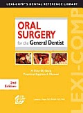 Oral Surgery For The General Dentist A Step By Step Practical Approach Manual