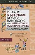 Pediatric & Neonatal Dosage Handbook with International Trade Names Index (Taketomo, Pediatric Dosage Handbook W/ International Trade N)