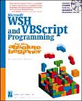 Microsoft WSH & VBScript Programming For The Absolute