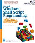 Windows Shell Script Programming For The Absolu