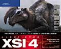 Experience XSI 4: The Official Softimage]XSI 4 Guide to Character Creation