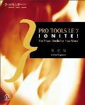 Pro Tools LE 7 Ignite The Visual Guide for New Users