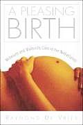 Pleasing Birth Midwives & Maternity Care in the Netherlands