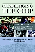 Challenging the Chip Labor Rights & Environmental Justice in the Global Electronics Industry