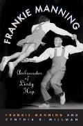Frankie Manning Ambassador Of Lindy Hop