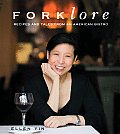 Forklore Recipes & Tales from an American Bistro