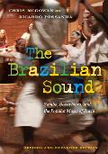 Brazilian Sound Samba Bossa Nova & the Popular Music of Brazil