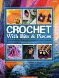 Crochet With Bits & Pieces