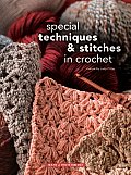 Special Techniques & Stitches In Crochet
