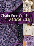 Chain Free Crochet Made Easy